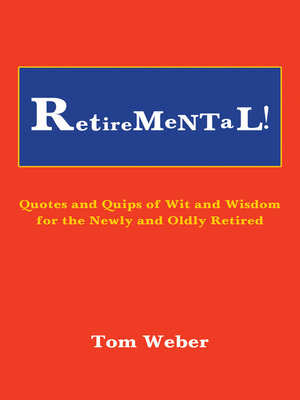 cover image of Retiremental!